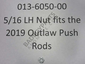 013-6050-00 - 5/16 LH Nut fits the 2019-2021 Outlaw Push Rods