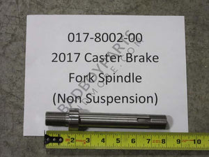 017-8002-00 - 2017 Caster Brake Fork Spindle Non Suspension Fork