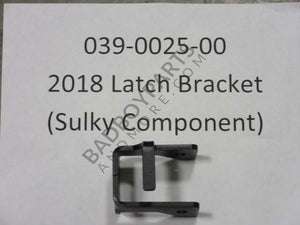 039-0025-00 - 2018 Latch Bracket Sulky Component