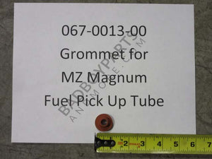 067-0013-00 - Grommet for MZ Magnum Fuel Line Pickup Tube