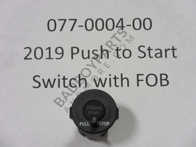 077-0004-00 - 2019 Push to Start Switch w/fob